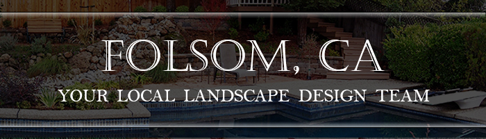 Folsom Landscape Design